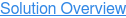 Solution Overview